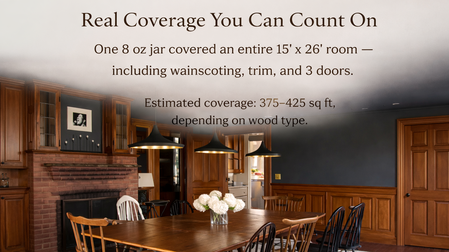 Dining room with wooden furniture and a large window, featuring text about paint coverage.